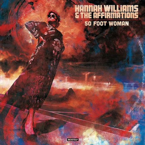 WILLIAMS, HANNAH & THE AFFIRMATIONS - 50 FOOT WOMANWILLIAMS, HANNAH AND THE AFFIRMATIONS - 50 FOOT WOMAN.jpg
